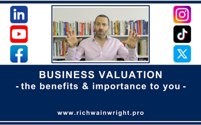 Business Valuation: Benefits and Importance to You